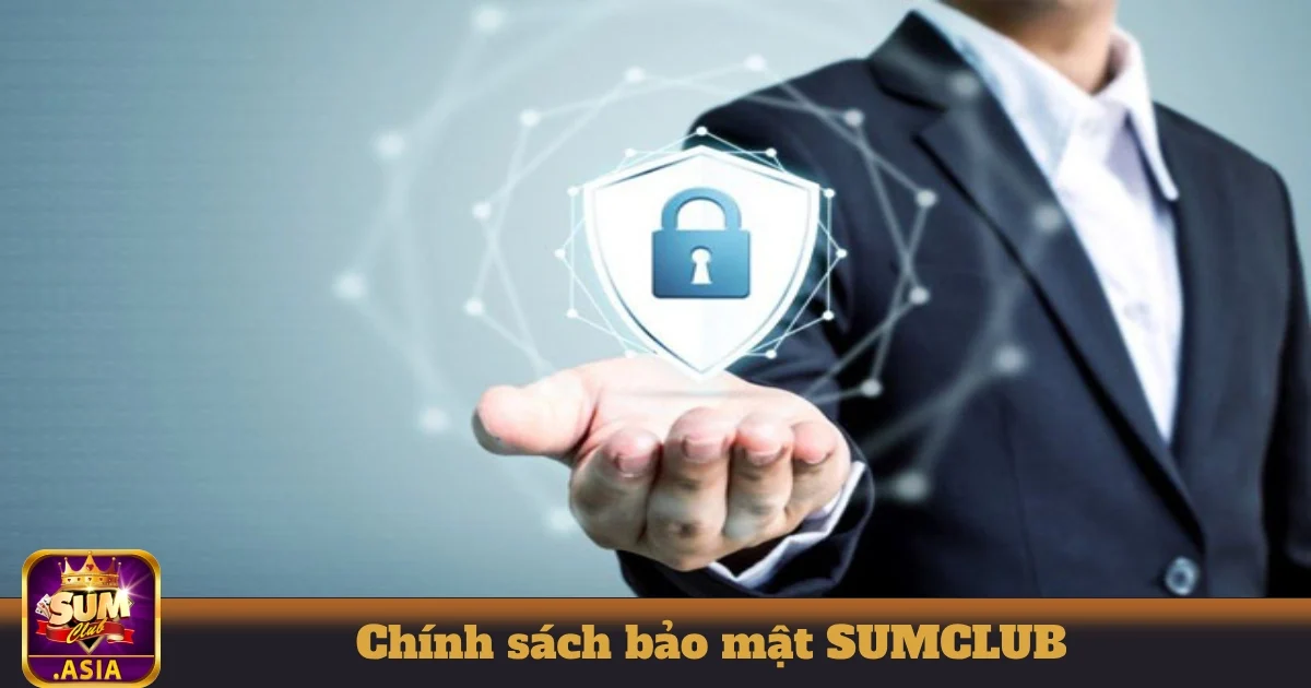 Chính Sách Bảo Mật SUMCLUB - Tôn Trọng Quyền Riêng Tư 3 Công nghệ bảo mật tiên tiến giúp SUMCLUB đảm bảo an toàn dữ liệu