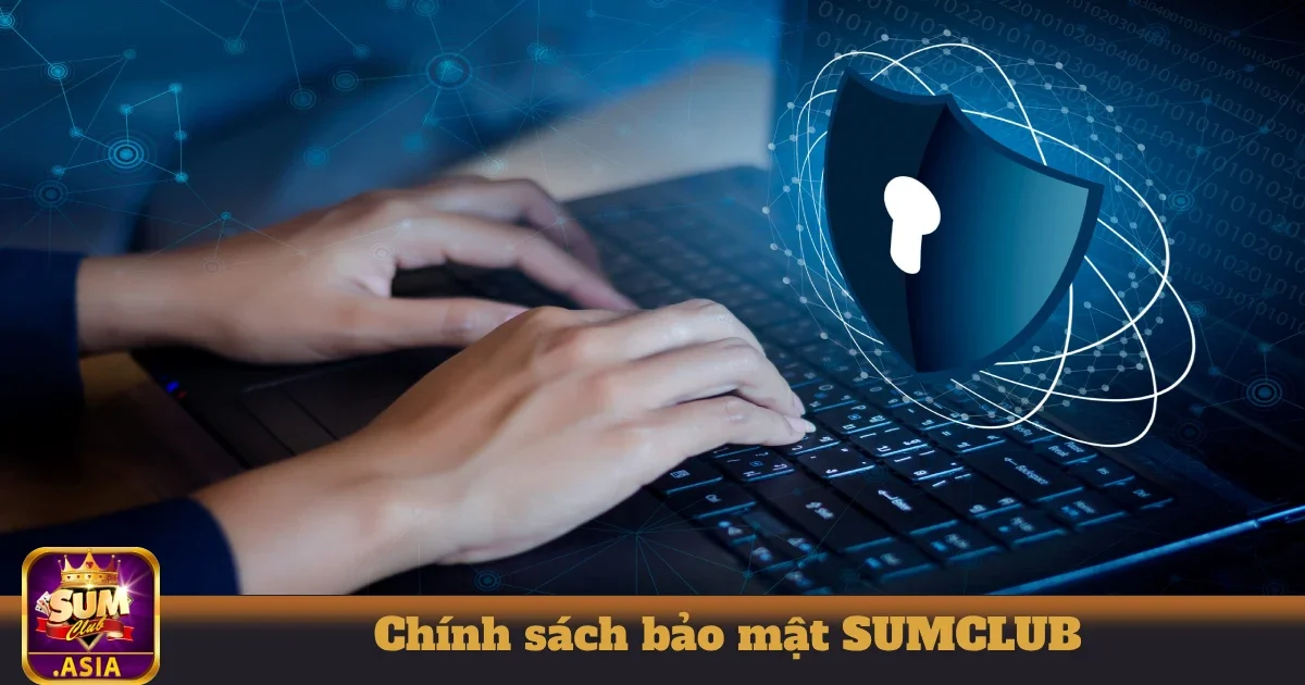 Chính Sách Bảo Mật SUMCLUB - Tôn Trọng Quyền Riêng Tư 4 Quyền lợi người chơi trong việc bảo vệ thông tin cá nhân tại SUMCLUB