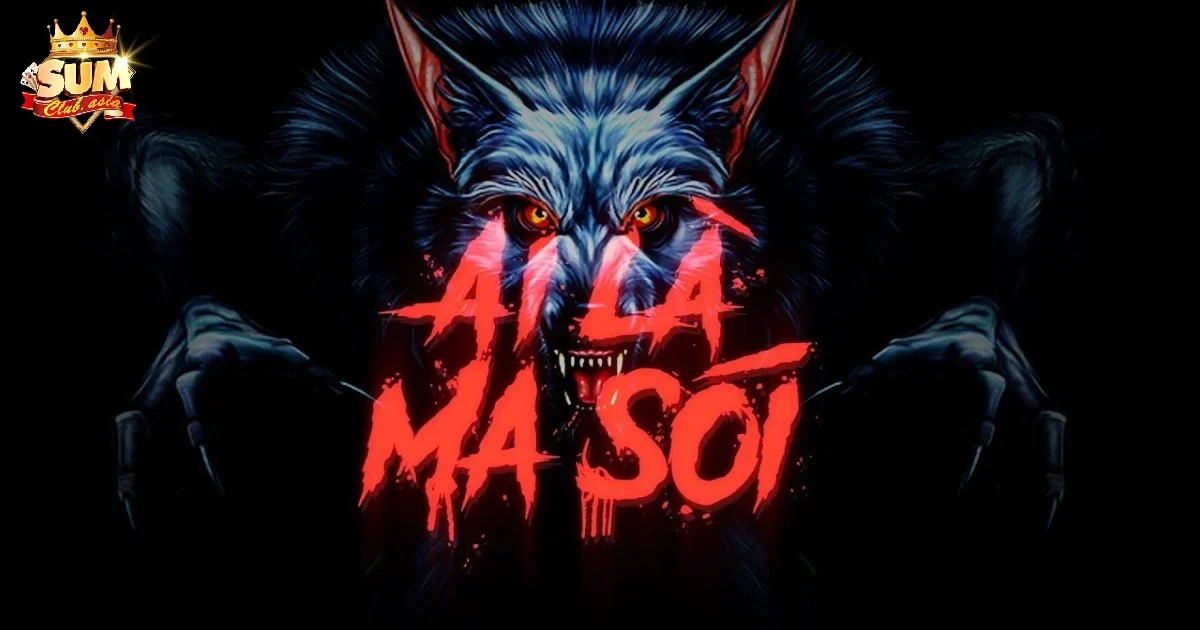 Game Bài Ma Sói SUMCLUB – Cuộc Đấu Trí Với Vai Trò Bí Ẩn 3 Phân Tích Vai Trò Để Xây Dựng Lối Chơi Thông Minh