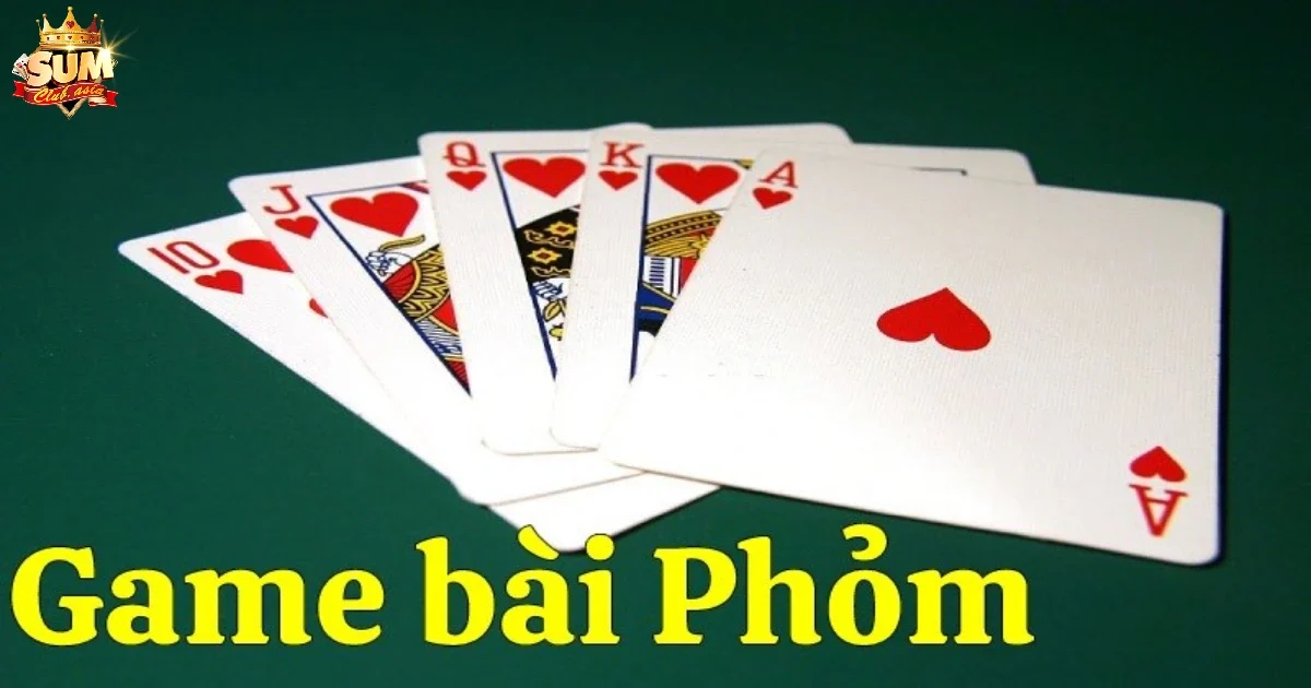 Game Bài Phỏm SUMCLUB – Thử Sức Tư Duy Với Thưởng Lớn 2 Game Bài Phỏm SUMCLUB Là Gì? Giới Thiệu Luật Chơi Dành Cho Người Mới