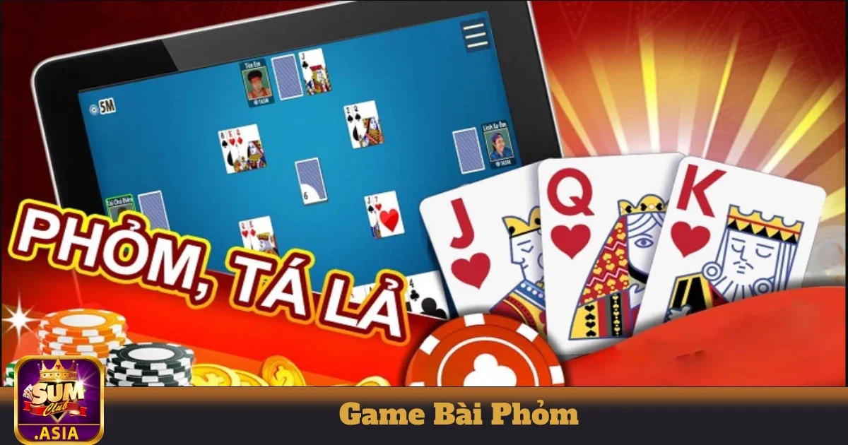 Cách Tạo “Phỏm” Nhanh Chóng Và Giảm Điểm Khi Hạ Bài