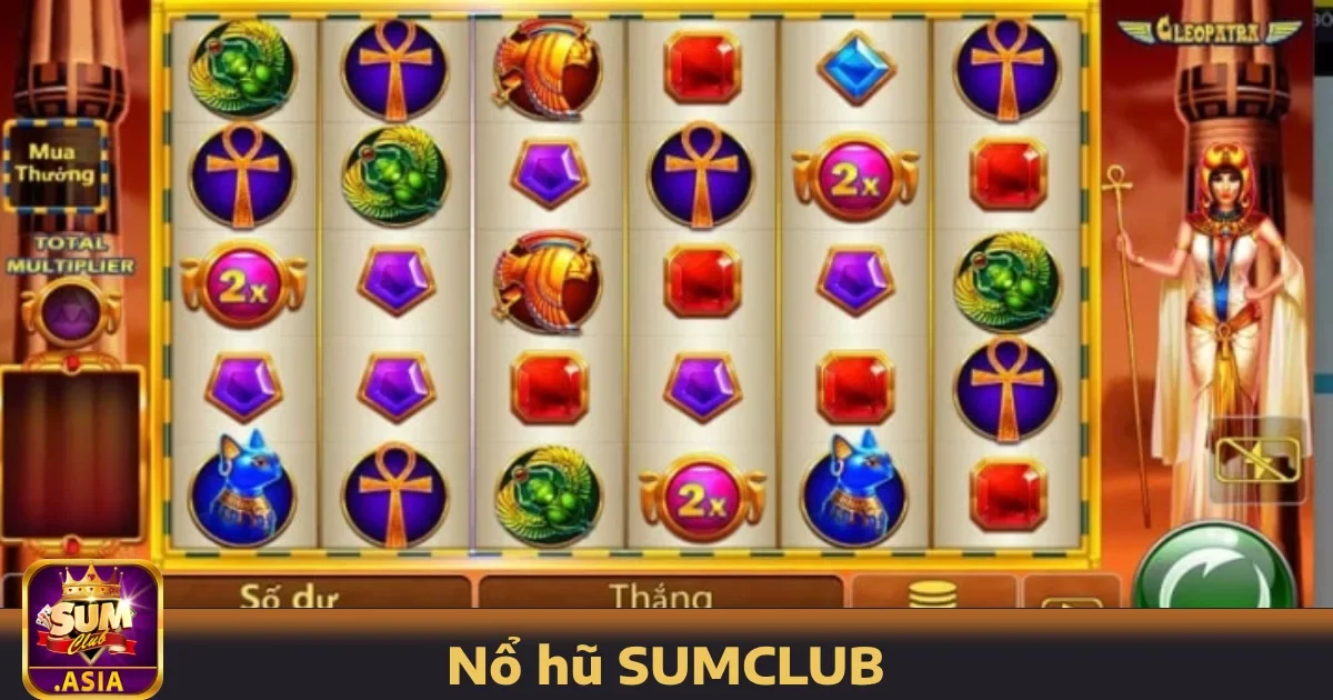 Nổ hũ SUMCLUB 2 Các loại trò chơi Nổ hũ nổi bật tại SUMCLUB