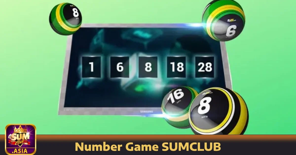 Number Game SUMCLUB 5 Hướng dẫn tham gia Number Game SUMCLUB