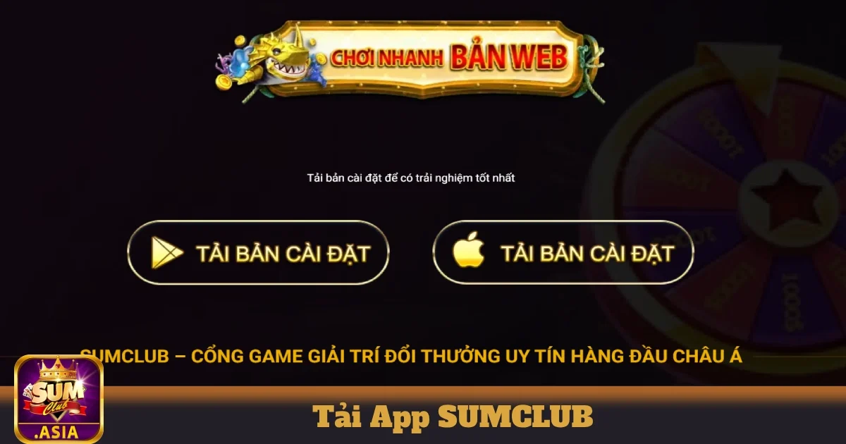 Tải App SUMCLUB - Hướng Dẫn Quy Trình Chi Tiết Nhất 2025 1 Tại sao nên tải App SUMCLUB?