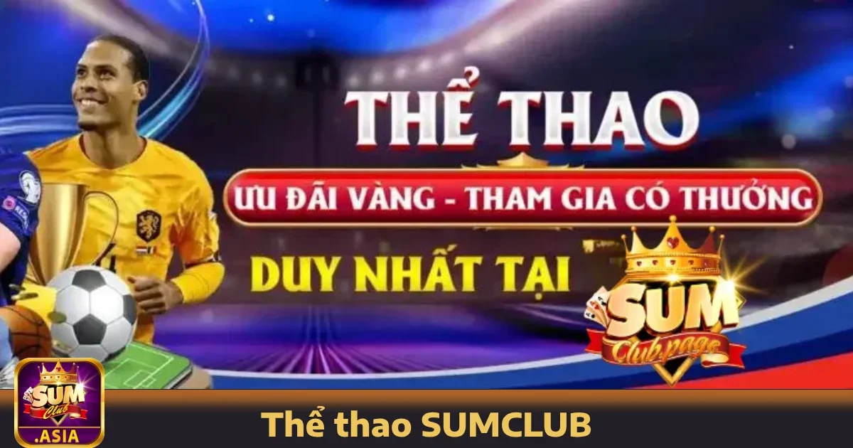 Thể thao SUMCLUB 4 Ưu đãi độc quyền khi tham gia Thể thao SUMCLUB