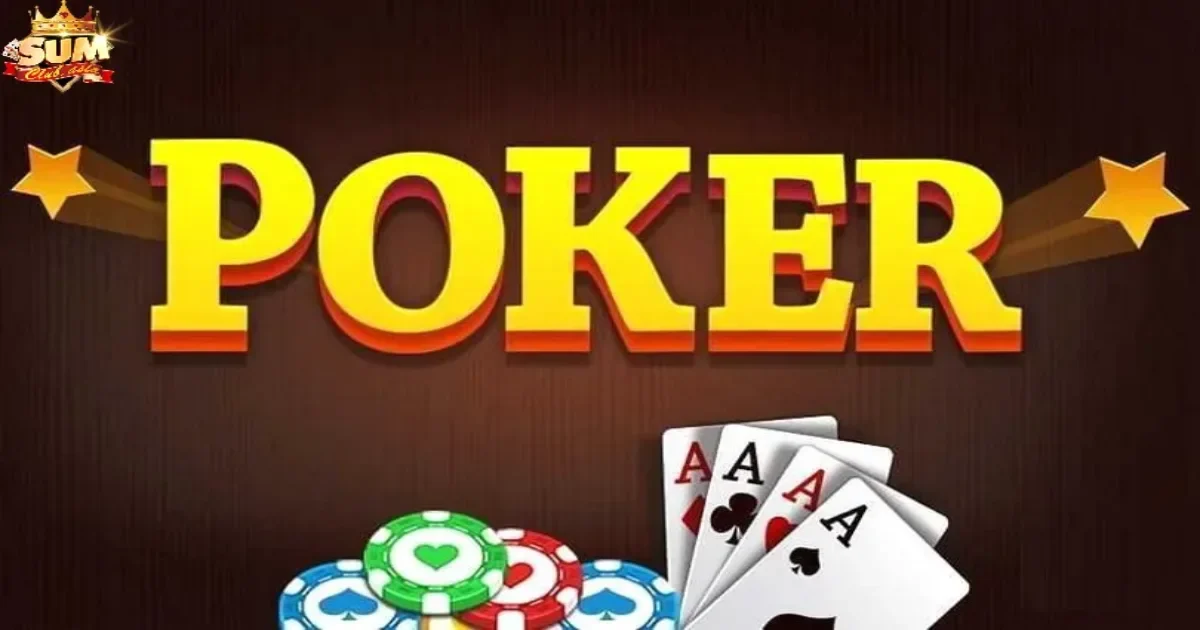 Hướng dẫn chơi game bài Poker